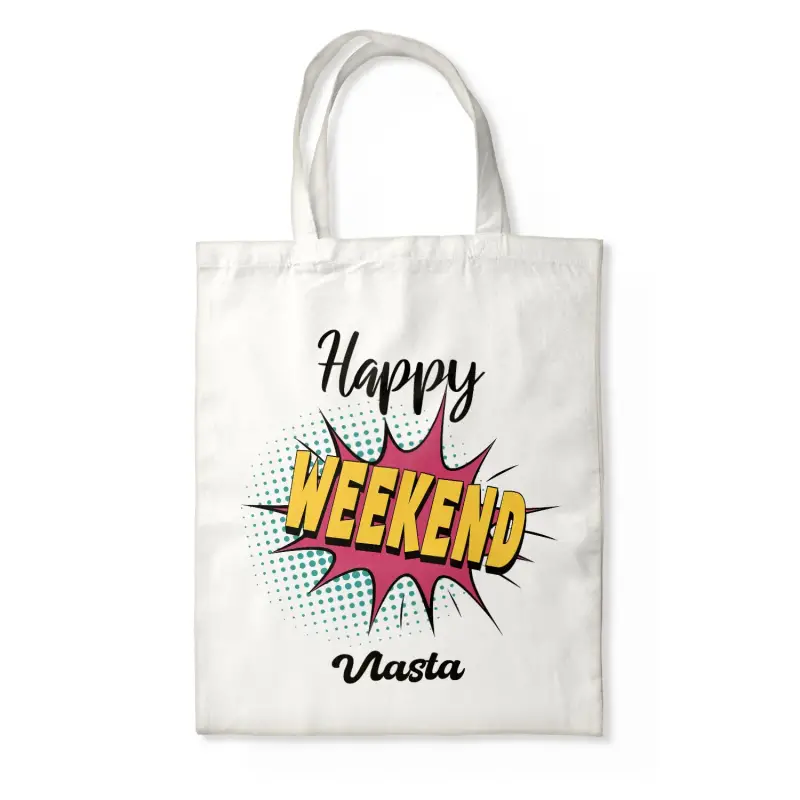 Taška personalizované - Happy weekend